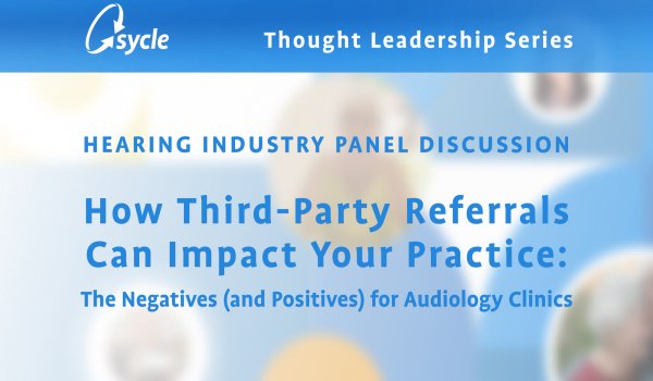PANEL DISCUSSION: How Third-Party Referrals Can Impact Your Practice